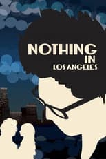 Poster for Nothing in Los Angeles