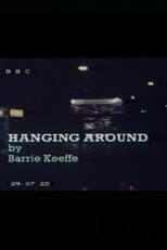 Poster for Hanging Around
