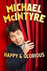 Poster for Michael McIntyre: Happy & Glorious