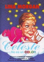 Poster for Celeste... no es un color