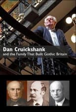 Poster for Dan Cruickshank and the Family That Built Gothic Britain