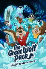 Poster for The Great Wolf Pack: A Call to Adventure