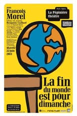Poster for La Fin du Monde est pour dimanche
