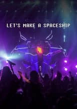 Poster for Let's Make a Spaceship: Skrillex Mothership Tour 2014