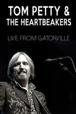 Poster for Tom Petty & The Heartbreakers - Live from Gatorville