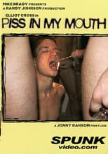 Poster for Piss In My Mouth