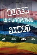 Poster for Queer Dystopian Short