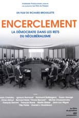 Poster for Encirclement - Neo-Liberalism Ensnares Democracy