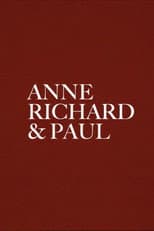 Poster for Anne, Richard and Paul