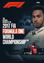 Poster for Formula 1: The Official Review Of The 2017 FIA Formula One World Championship