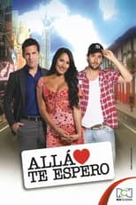 Poster for Allá te espero