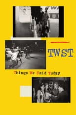 Poster for TWST / Things We Said Today