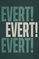 Poster for Evert! Evert! Evert!