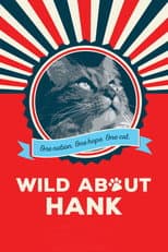 Poster for Wild About Hank