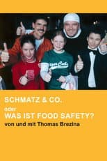 Poster for Schmatz & Co. oder Was ist Food Safety?