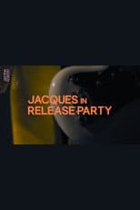 Poster for Jacques in Release Party
