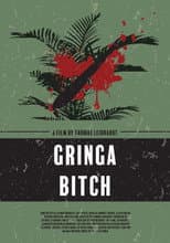 Poster for Gringa Bitch