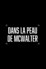 Poster for Dans la peau de McWalter