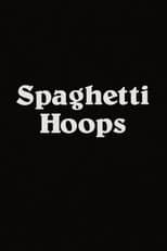 Poster for Spaghetti Hoops