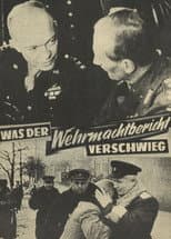 Poster for Was der Wehrmachtsbericht verschwieg