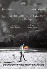 Poster for J'ai une théorie sur l'Amour