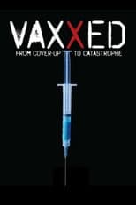 Poster for Vaxxed: From Cover-Up to Catastrophe