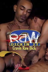 Poster for Raw Dickin It 2: Cravin Raw Dick