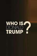 Poster for Who Is Donald Trump?