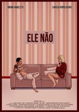 Poster for Ele Não