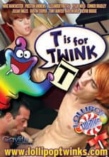 Poster for T Is for Twink