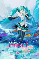 Poster for Hatsune Miku MIKU FES’24（春）～Happy 16th Birthday～