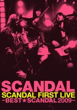 Poster for SCANDAL FIRST LIVE -BEST★SCANDAL 2009-