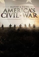 Poster for Blood and Fury: America's Civil War