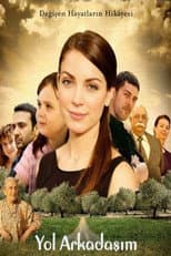 Poster for Yol Arkadaşım