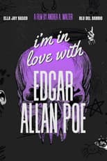 Poster for I'm in Love with Edgar Allan Poe