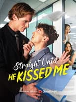 Poster for Straight Until He Kissed Me