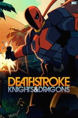 Poster for Deathstroke: Knights & Dragons