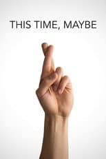 Poster for This Time, Maybe