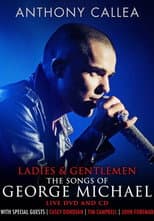 Poster for Anthony Callea - Ladies & Gentlemen: The Songs of George Michael
