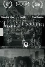 Poster for Tecendo Caminhos