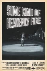 Poster for Some Kind of Heavenly Fire
