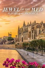 Poster for Jewel of the Med: Majorca and Menorca