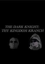 Poster for The Dark Knight- Thy Kingdom Kranch
