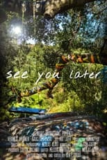 Poster for See You Later
