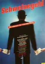 Poster for Schweinegeld