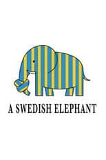 Poster for A Swedish Elephant
