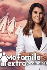 Poster for Ma famille extra(ordinaire)
