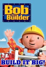Poster for Bob the Builder: Build it Big! Playpack
