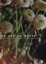 Poster for Ce que je pense