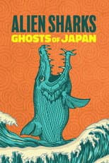 Poster for Alien Sharks: Ghosts of Japan